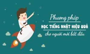 Bí quyết học tiếng Nhật hiệu quả nhất hiện nay