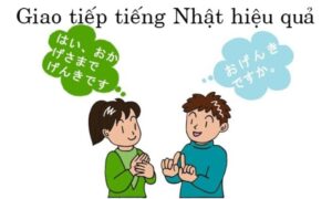 Học tiếng Nhật giao tiếp